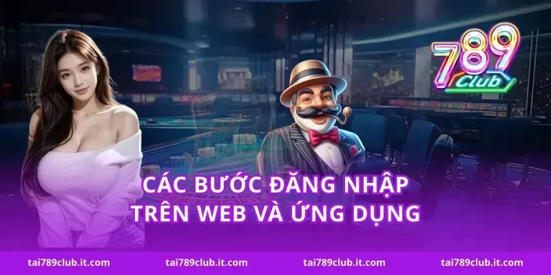 Các bước đăng nhập trên web và ứng dụng