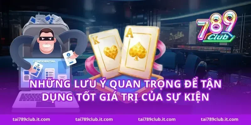 Những lưu ý quan trọng để tận dụng tốt giá trị của sự kiện
